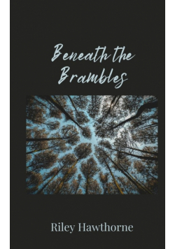Beneath the Brambles