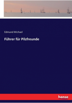 Führer für Pilzfreunde