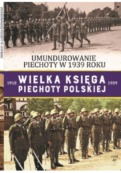 Wielka Księga Piechoty Polskiej Tom 40
