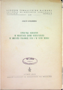 Stosunki agrarne w miastach ziemi wieluńskiej w drugiej połowie XVII i XVIII wieku