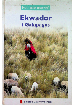 Podróże marzeń Ekwador i Galapagos