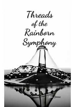 Threads of the Rainborn Symphony
