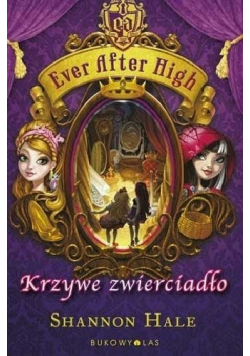 Ever After High Krzywe zwierciadło