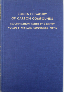 Rodds Chemistry of Carbon Compounds volume I  Aliphatic compounds patr B