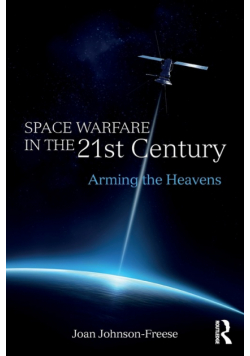 Space Warfare in the 21st Century