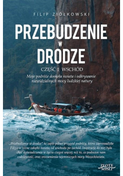 Przebudzenie w drodze Część 1 Wschód