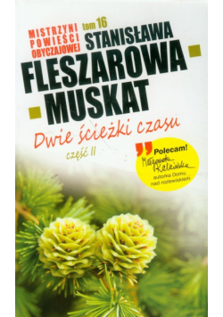 Mistrzyni Powieści Obyczajowej 16 Dwie ścieżki czasu część 2