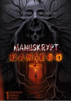 Manuskrypt Dantego T.1 Dziennik końca czasu