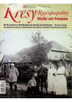 Pomocnik historyczny Nr 2 / 15 Kresy Rzeczpospolitej Wielki mit Polaków