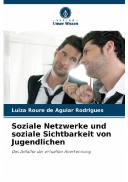 Soziale Netzwerke und soziale Sichtbarkeit von Jugendlichen