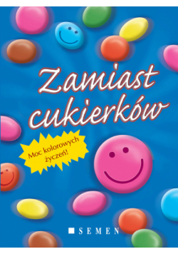 Zamiast cukierków
