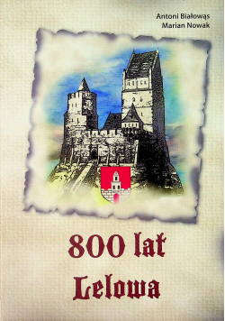800 lat Lelowa