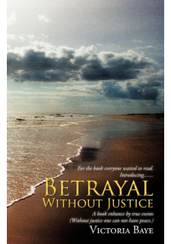 Betrayal Without Justice