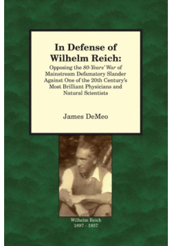 In Defense of Wilhelm Reich