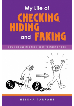 My Life of Checking, Hiding, and Faking