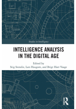 Intelligence Analysis in the Digital Age