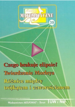 Czego brakuje ELIPSIE Twierdzenie Morleya Różnice między trójkątem i czworościanem