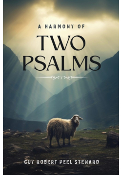 A Harmony of Two Psalms