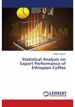 Statistical Analysis on Export Performance of Ethiopian Coffee