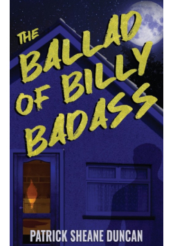 The Ballad of Billy Badass