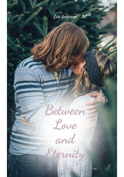 Between Love and Eternity