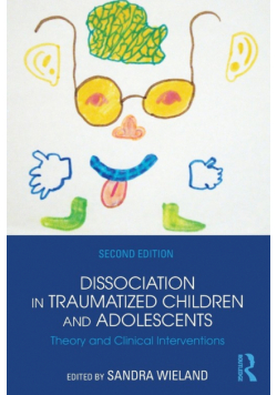 Dissociation in Traumatized Children and Adolescents
