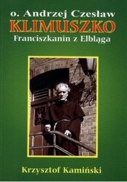 O. Andrzej Czesław Klimuszko franciszkanin z Elbląga