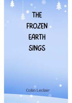 The Frozen Earth Sings