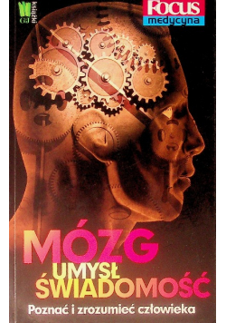 Mózg umysł świadomość Poznać i zrozumieć człowieka