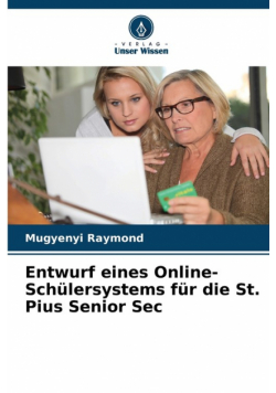 Entwurf eines Online-Schülersystems für die St. Pius Senior Sec