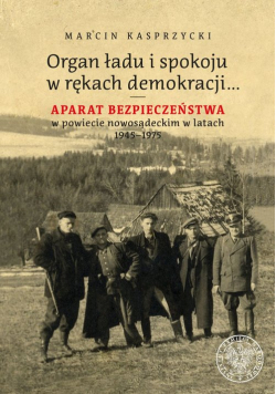 Organ ładu i spokoju w rękach demokracji