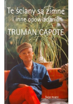 Te ściany są zimne i inne opowiadania