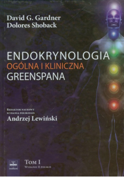 Endokrynologia ogólna i kliniczna Greenspana tom 1