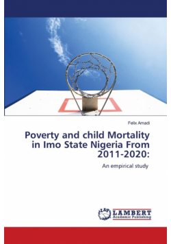Poverty and child Mortality in Imo State Nigeria From 2011-2020
