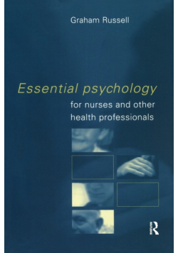 Essential Psychology for Nurses and Other Health Professionals