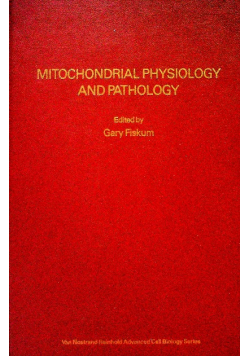 Mitochondrial Physiology and Pathology