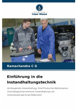 Einführung in die Instandhaltungstechnik