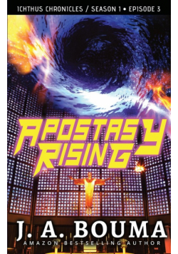 Apostasy Rising Episode 3