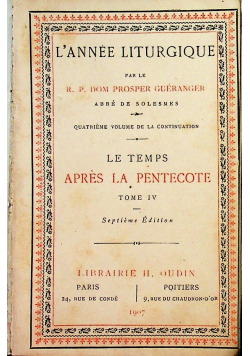 L'annee liturgique Tome IV 1907 r.