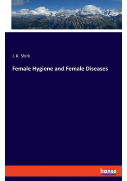 Female Hygiene and Female Diseases