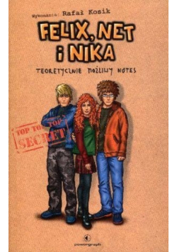 Felix Net i Nika Teoretycznie Możliwy Notes