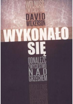 Wykonało się Odnaleźć zwycięstwo nad grzechem