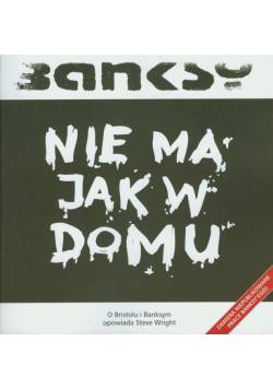 Banksy Nie ma jak w domu
