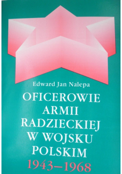Oficerowie Armii Radzieckiej w Wojsku Polskim Dedykacja autora