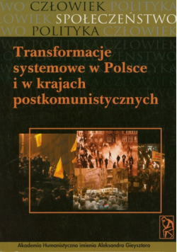 Transformacja systemowa w Polsce i krajach postkomunistycznych