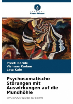 Psychosomatische Störungen mit Auswirkungen auf die Mundhöhle