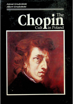 The Chopin Cult in Poland