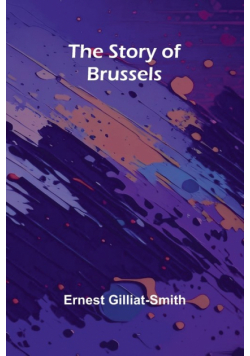 The Story of Brussels