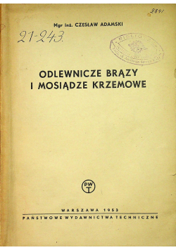 Odlewnicze brązy i mosiądze krzemowe
