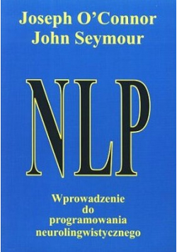 NLP Wprowadzenie do programowania neurolingwistycznego